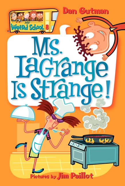 MY WEIRD SCHOOL #8: MS. LAGRANGE - 3174