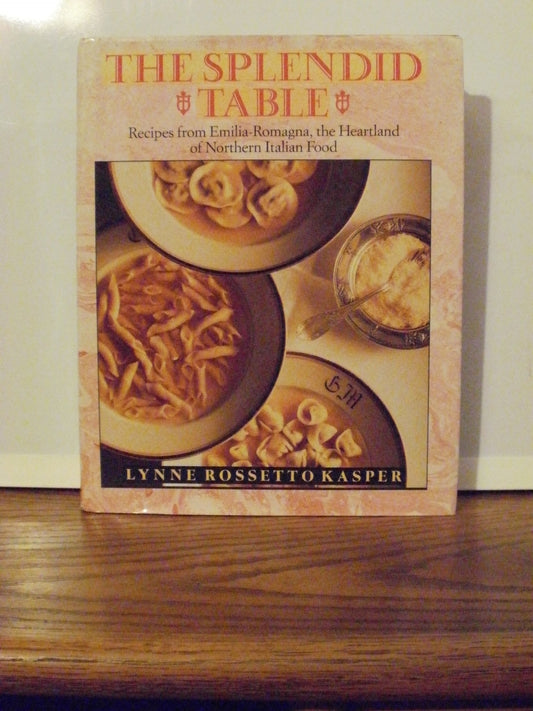 The Splendid Table: Recipes from Emilia-Romagna, the Heartland of Northern Italian Food - 750