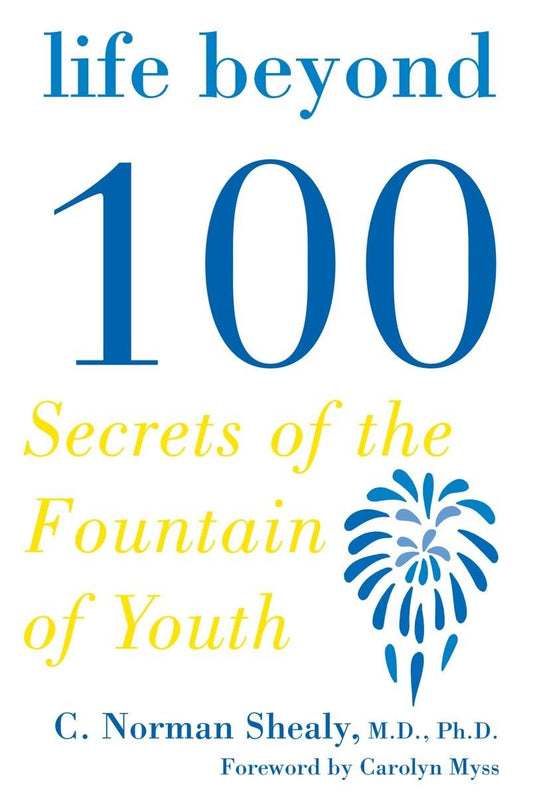 Life Beyond 100: Secrets of the Fountain of Youth - 5813