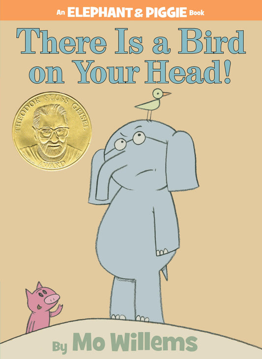 There Is a Bird On Your Head!-An Elephant and Piggie Book - 8112
