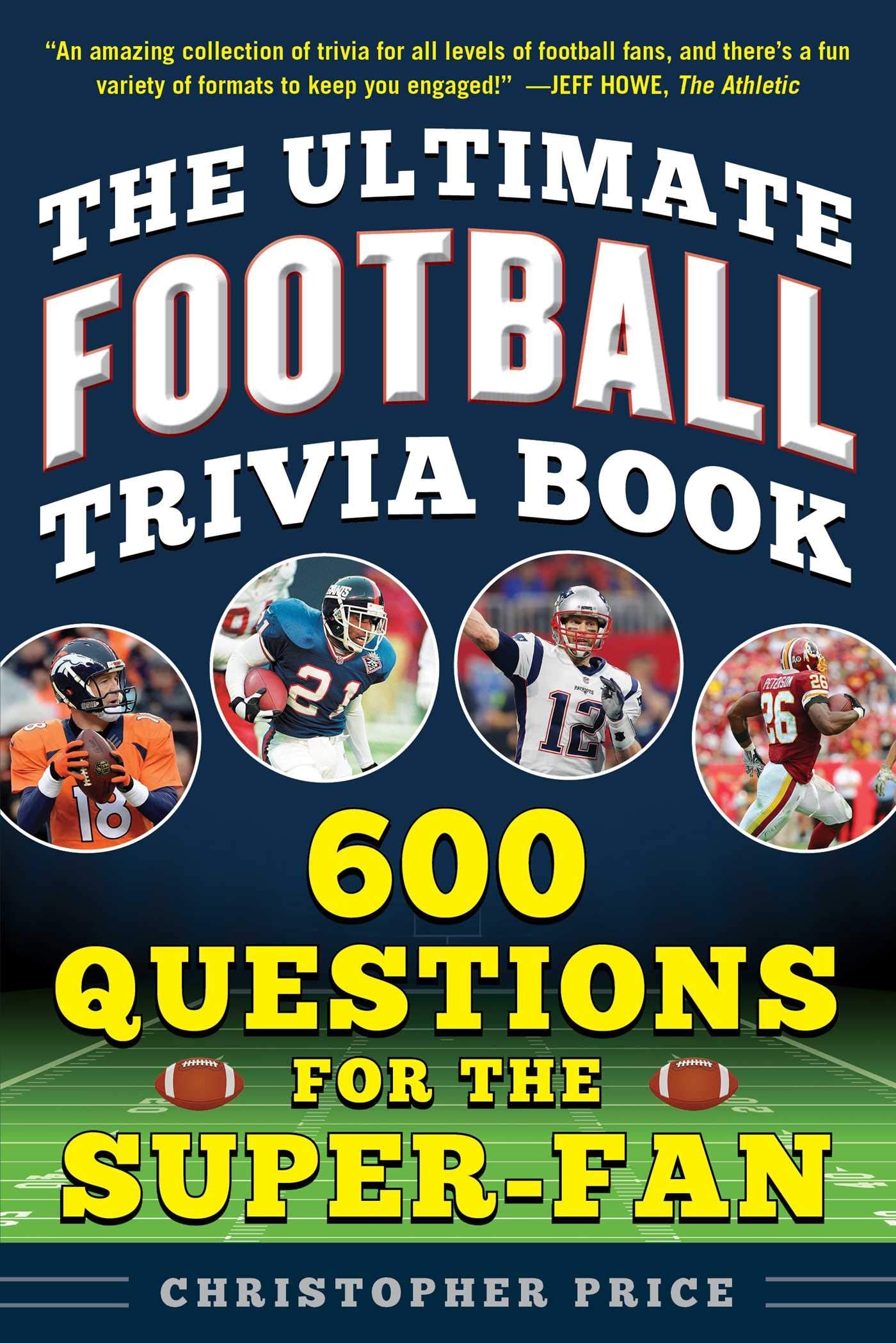 Ultimate Football Trivia Book: 600 Questions for the Super-Fan - 5322
