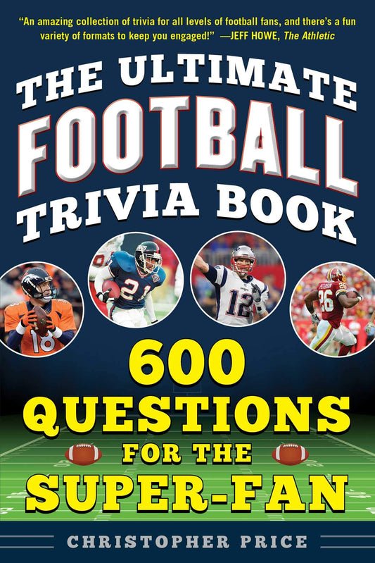 Ultimate Football Trivia Book: 600 Questions for the Super-Fan - 5322