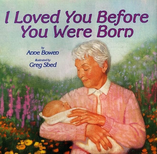 I LOVED YOU BEFORE YOU WERE BORN - 3390
