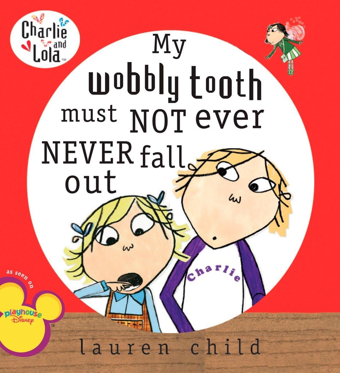 My Wobbly Tooth Must Not Ever Never Fall Out (Charlie and Lola) - 40