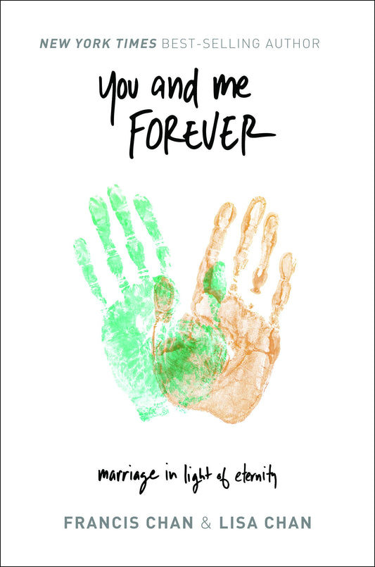 You and Me Forever: Marriage in Light of Eternity - 5085