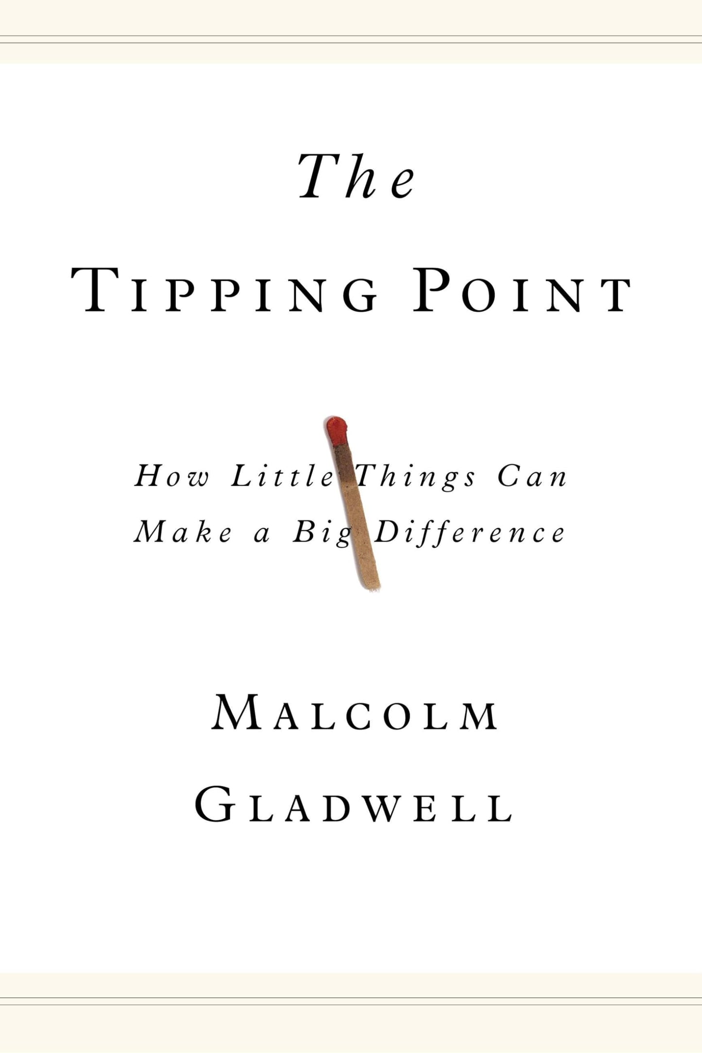 The Tipping Point: How Little Things Can Make a Big Difference - 4499