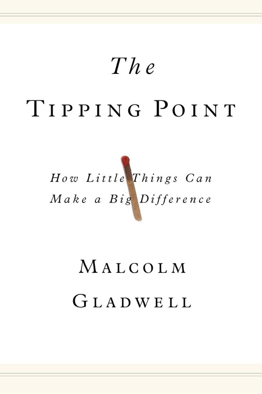 The Tipping Point: How Little Things Can Make a Big Difference - 4499