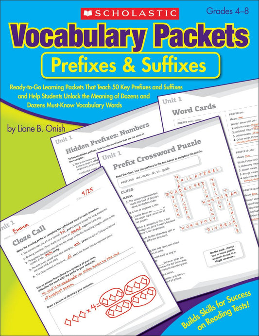 Vocabulary Packets: Prefixes & Suffixes: Ready-to-Go Learning Packets That Teach 50 Key Prefixes and Suffixes and Help Students Unlock the Meaning of Dozens and Dozens of Must-Know Vocabulary Words - 1532