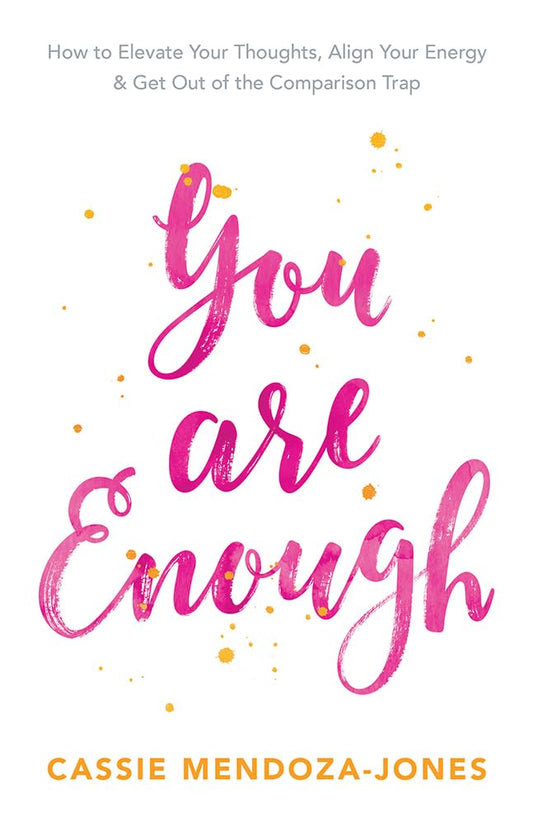You Are Enough - 7650