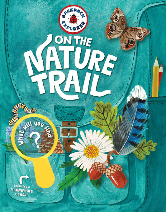 Backpack Explorer: On the Nature Trail: What Will You Find? - 8811