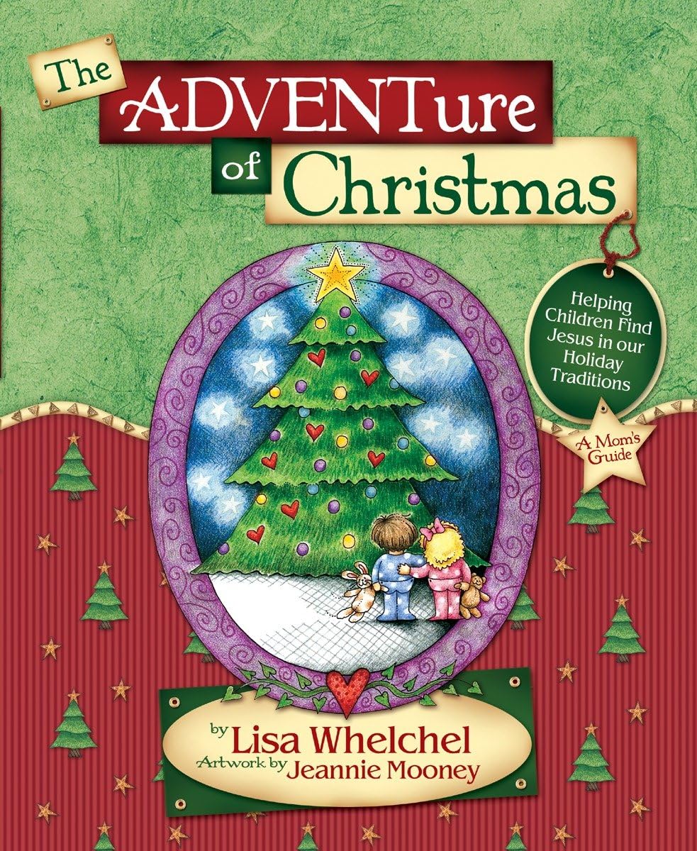 The Adventure of Christmas: Helping Children Find Jesus in Our Holiday Traditions - 5930