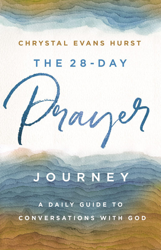 The 28-Day Prayer Journey: A Daily Guide to Conversations with God - 1670