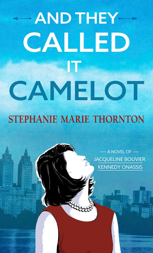 And They Called It Camelot: A Novel of Jacqueline Bouvier Kennedy Onassis (Thorndike Press Large Print Core Series) - 269