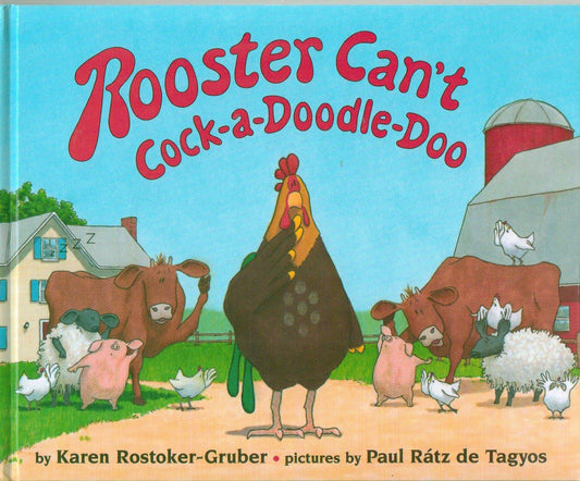 Rooster Can't Cock-a-Doodle-Doo - 2596