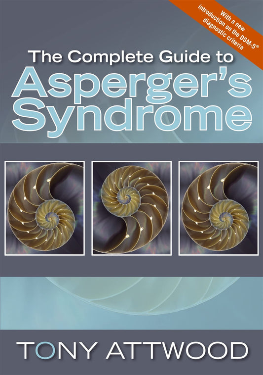 The Complete Guide to Asperger's Syndrome (Autism Spectrum Disorder): Revised Edition - 5733