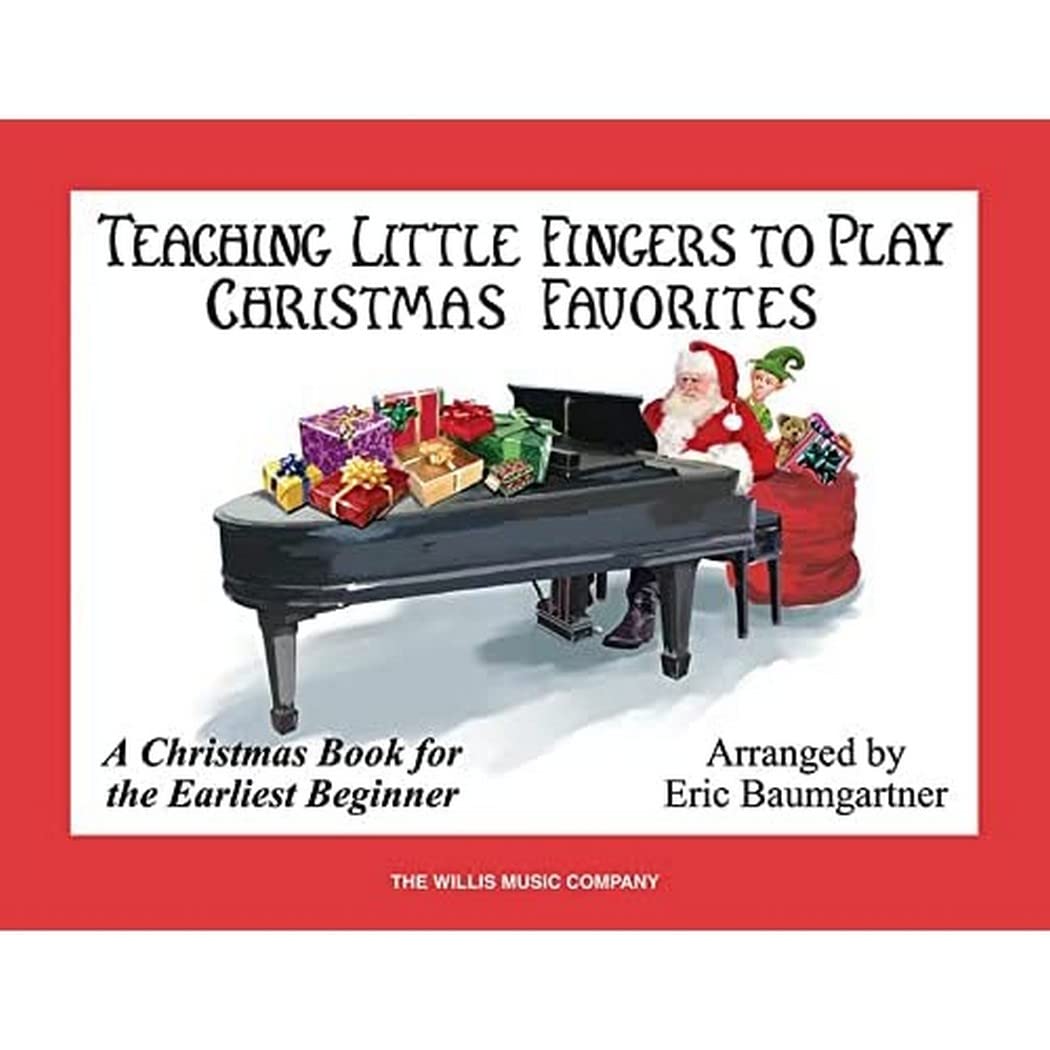 Teaching Little Fingers to Play Christmas Favorites - Book Only: A Christmas Book for the Earliest Beginner - 5730