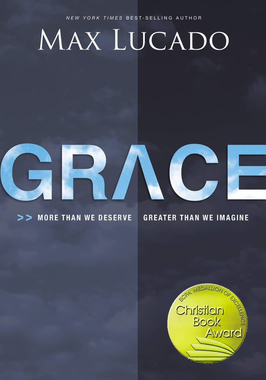 Grace: More Than We Deserve, Greater Than We Imagine - 3160