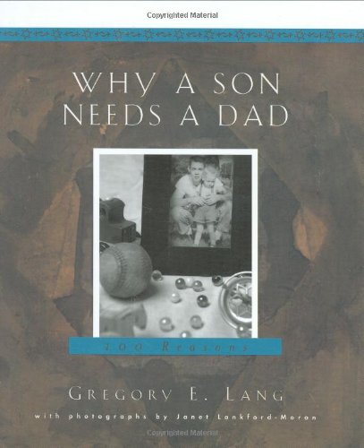 WHY A SON NEEDS A DAD: 100 REASO - 2775