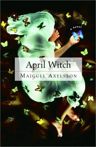 April Witch: A Novel - 297