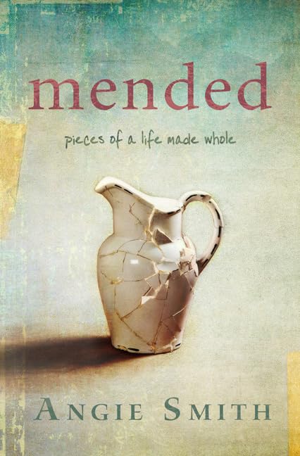 MENDED: PIECES OF A LIFE MADE WH - 8071