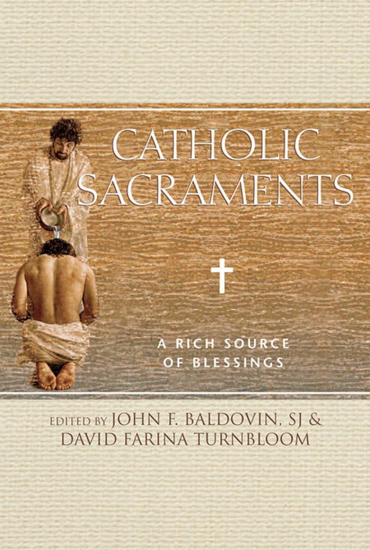 Catholic Sacraments: A Rich Source of Blessings - 1890