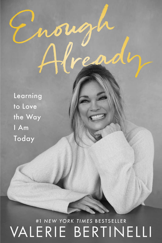 Enough Already: Learning to Love the Way I Am Today - 8883