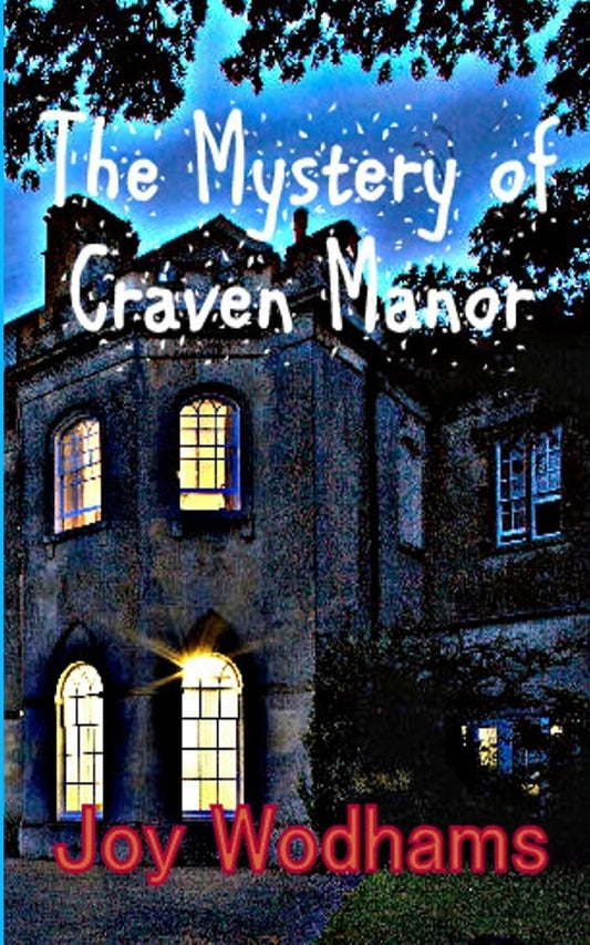 The Mystery of Craven Manor: An Adventure Story for 9 to 13 year olds - 3937