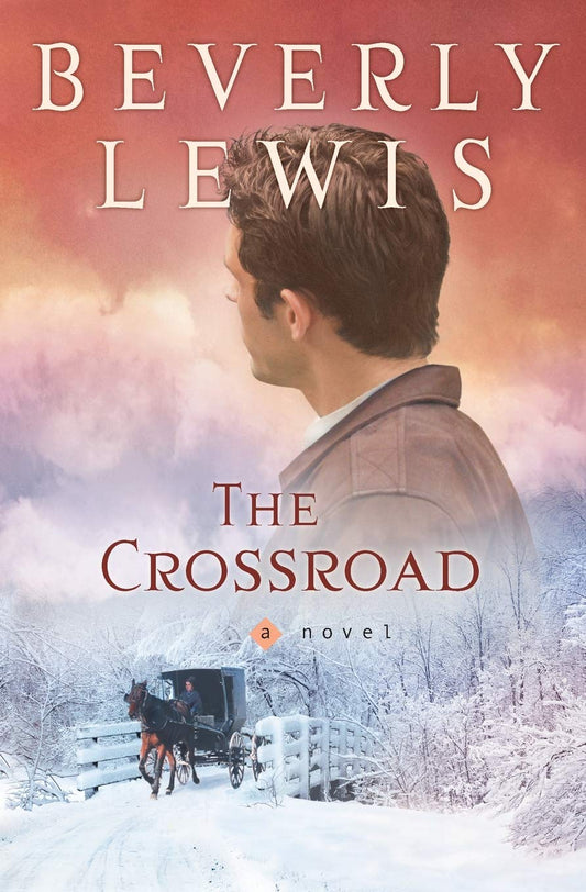 The Crossroad (Amish Country Crossroads #2) - 4226