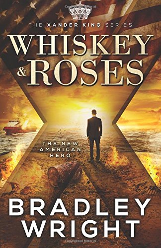 Whiskey & Roses (The Xander King Series) - 7800