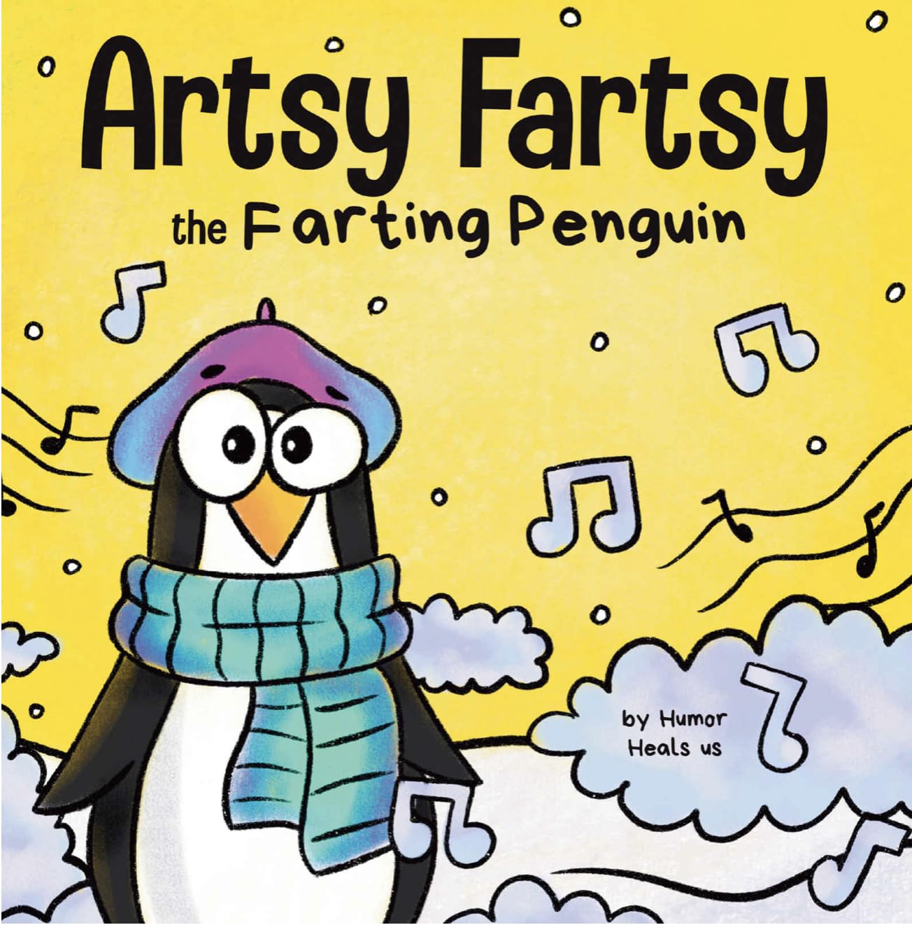 Artsy Fartsy the Farting Penguin: A Story About a Creative Penguin Who Farts (Farting Adventures) - 1166