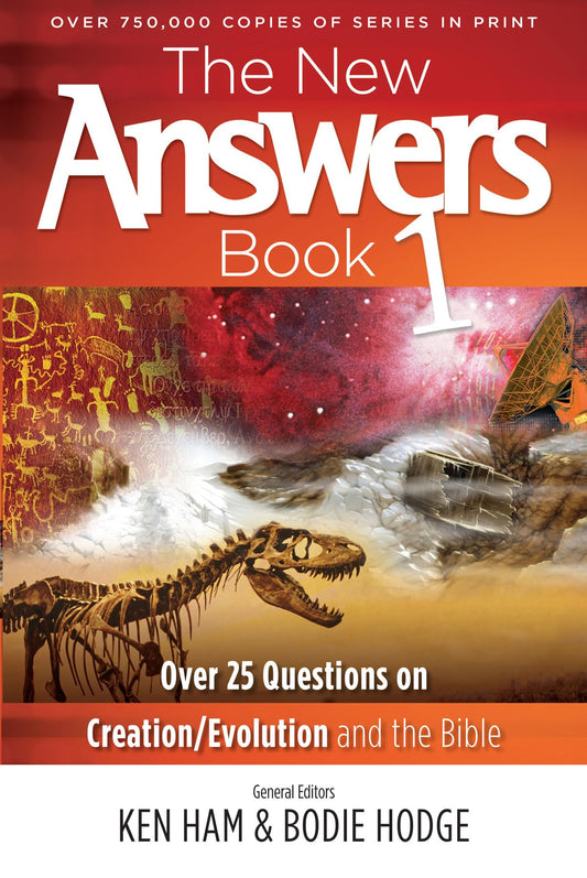 The New Answers Book: Over 25 Questions on Creation / Evolution and the Bible - 5675