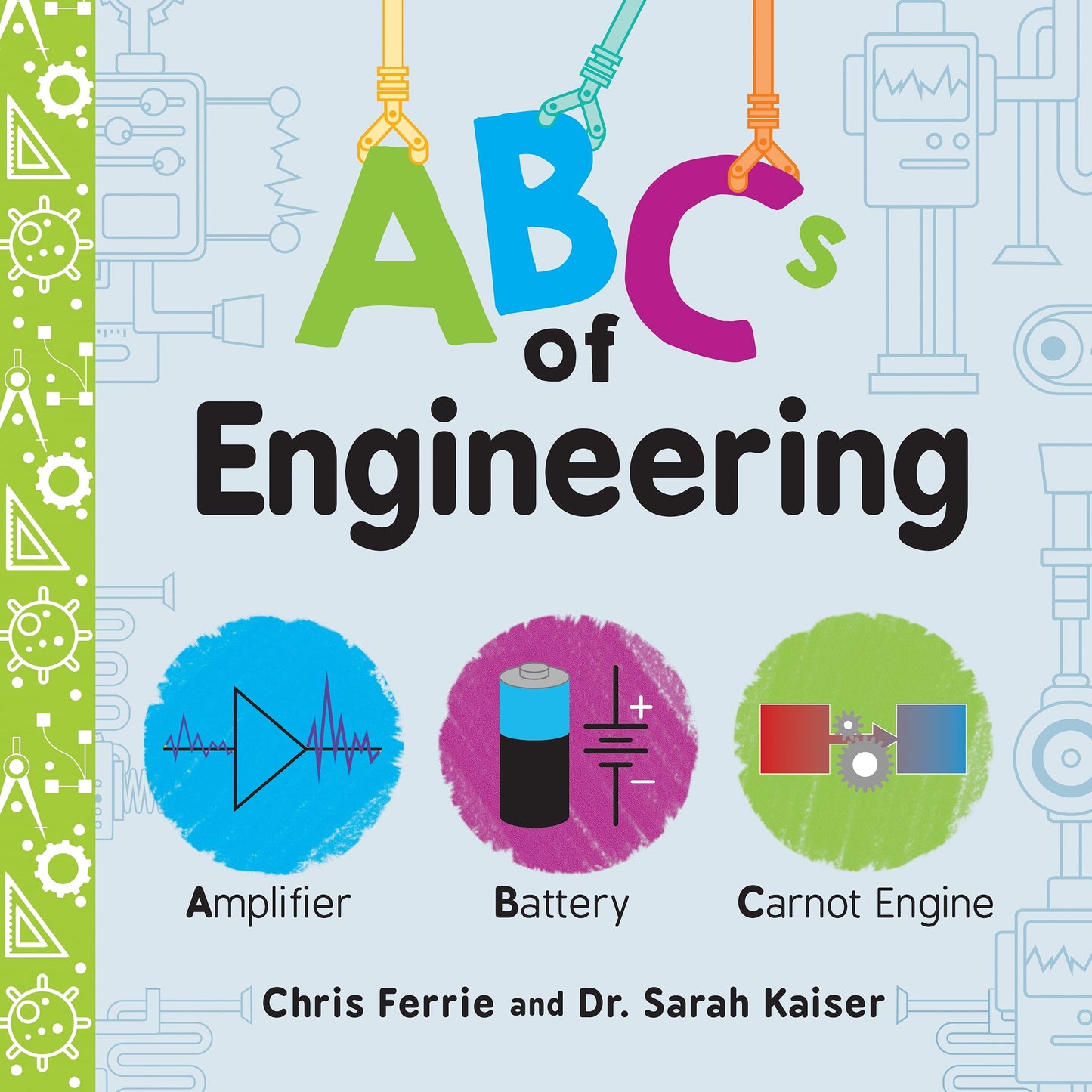 ABCs of Engineering: The Essential STEM Board Book of First Engineering Words for Kids (Science Gifts for Kids) (Baby University) - 2637