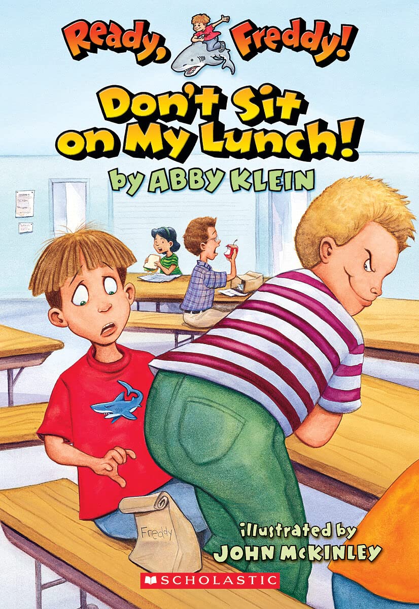 Don't Sit on My Lunch! (Ready, Freddy! #4) - 4175