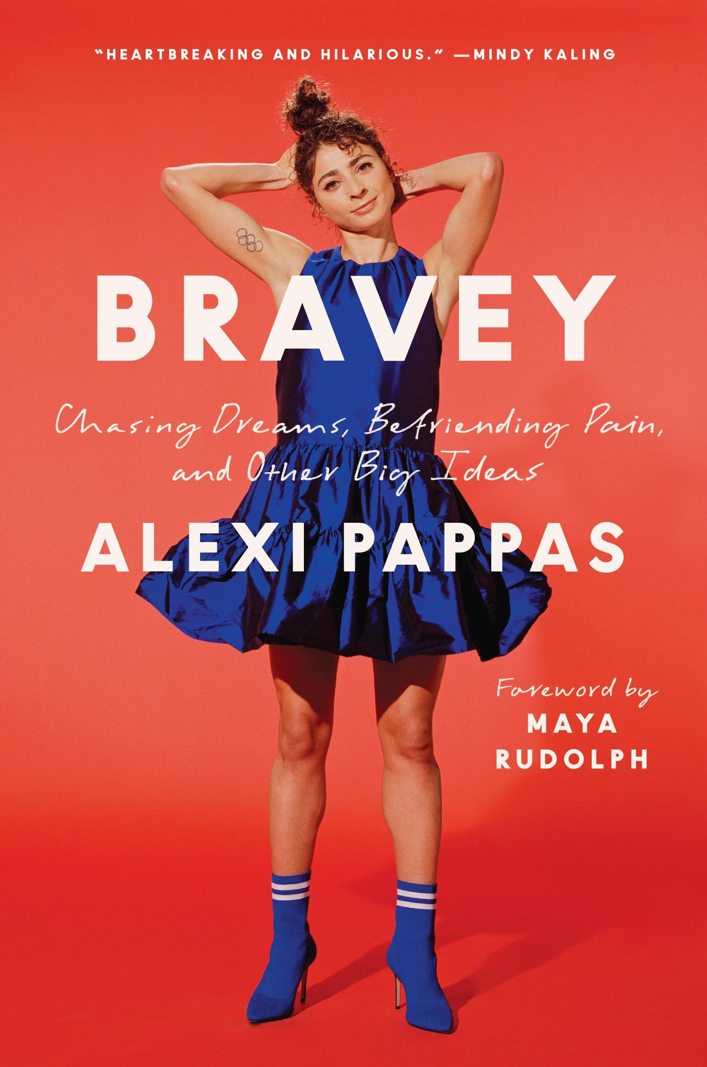 Bravey: Chasing Dreams, Befriending Pain, and Other Big Ideas - 4935