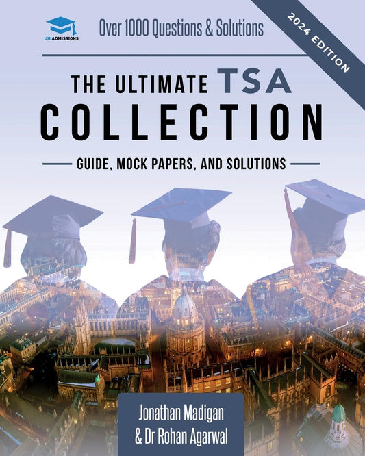 The Ultimate TSA Collection: 5 Books In One, Over 1050 Practice Questions & Solutions, Includes 6 Mock Papers, Detailed Essay Plans, 2019 Edition, Thinking Skills Assessment, UniAdmissions - 5794