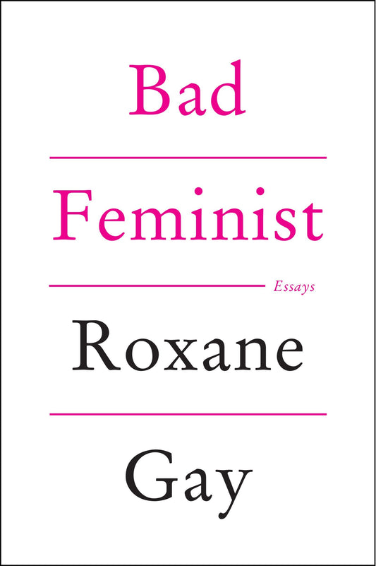 BAD FEMINIST: ESSAYS - 1583