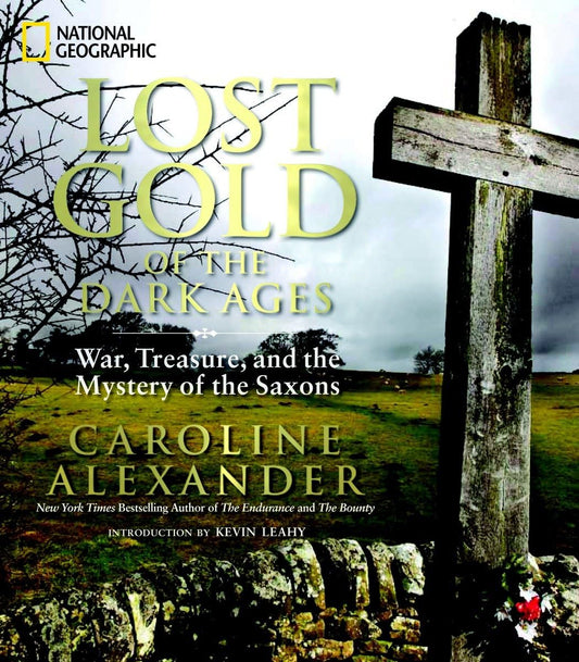 Lost Gold of the Dark Ages: War, Treasure, and the Mystery of the Saxons - 9136