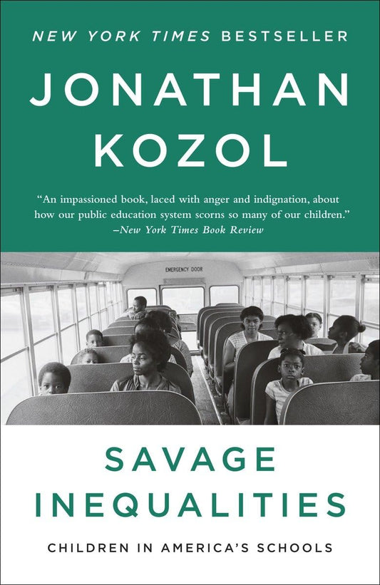 Savage Inequalities: Children in America's Schools - 9678