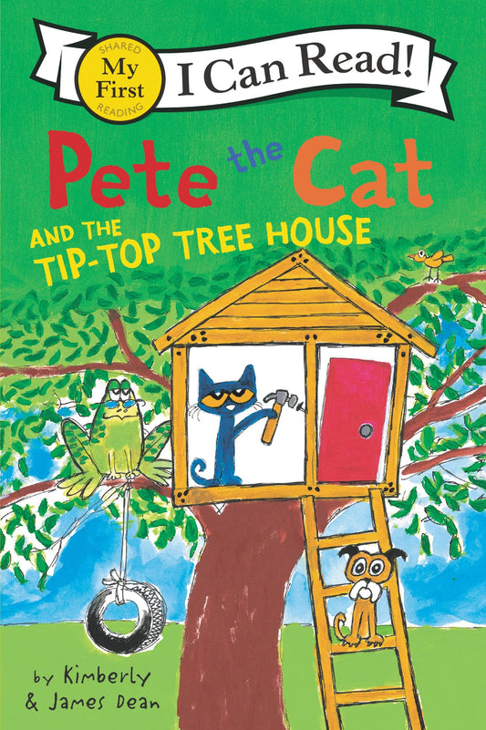 Pete the Cat and the Tip-Top Tree House (My First I Can Read) - 6899