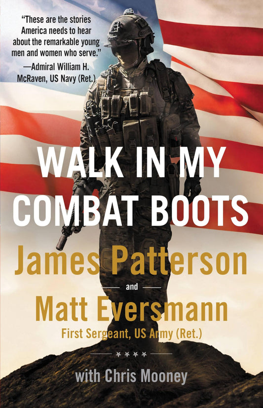 Walk in My Combat Boots: True Stories from America's Bravest Warriors (Heroes Among Us, 1) - 716