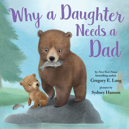 Why a Daughter Needs a Dad: Celebrate Your Father Daughter Bond this Christmas with this Special Picture Book! (Always in My Heart) - 4289