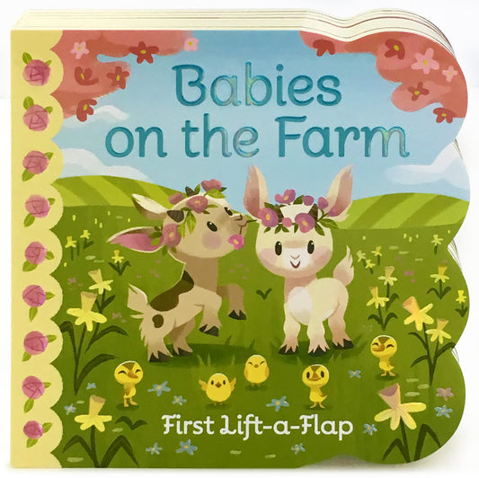 Babies On The Farm - A First Lift-a-Flap Board Book for Babies and Toddlers; Explore Fun on the Farm - 7759