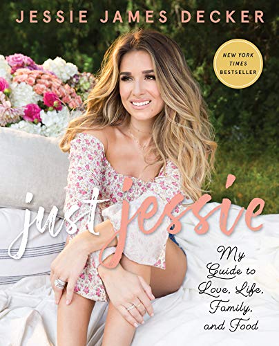 Just Jessie: My Guide to Love, Life, Family, and Food - 6009