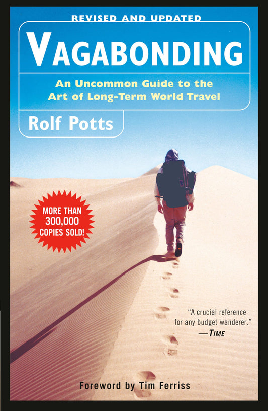 Vagabonding: An Uncommon Guide to the Art of Long-Term World Travel - 6481
