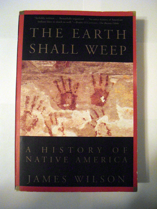 The Earth Shall Weep: A History of Native America - 6862