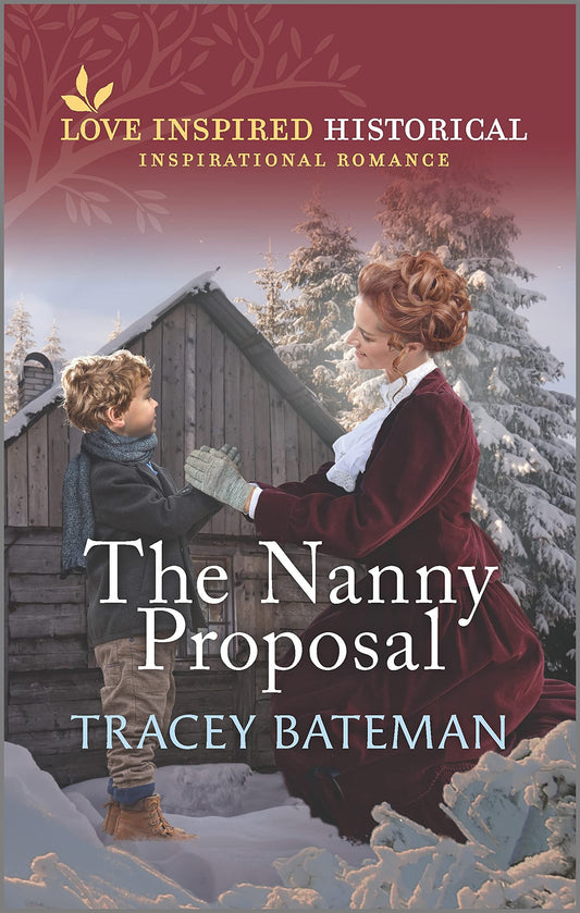 The Nanny Proposal (Love Inspired Historical) - 3702