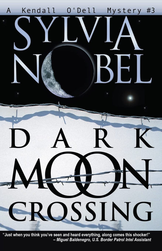 Dark Moon Crossing (A Kendall O'Dell Mystery) - 6590