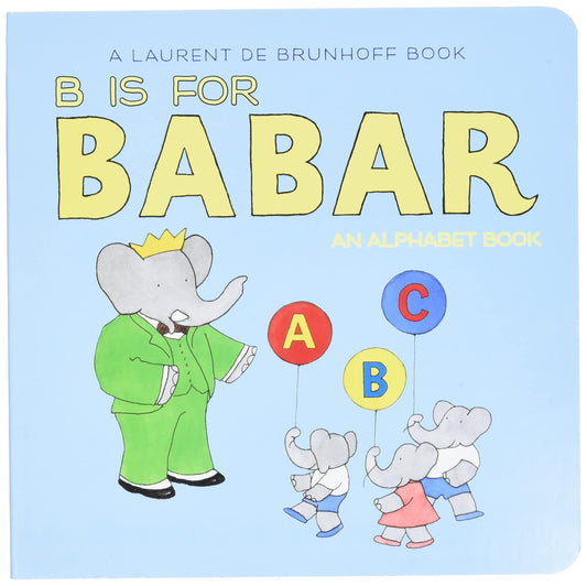B Is for Babar: An Alphabet Book - 2030