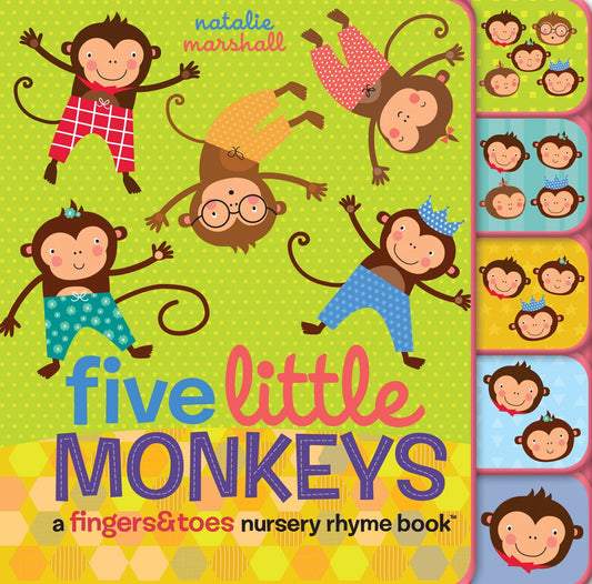 Five Little Monkeys: A Fingers & Toes Nursery Rhyme Book (Fingers & Toes Nursery Rhymes) - 8002