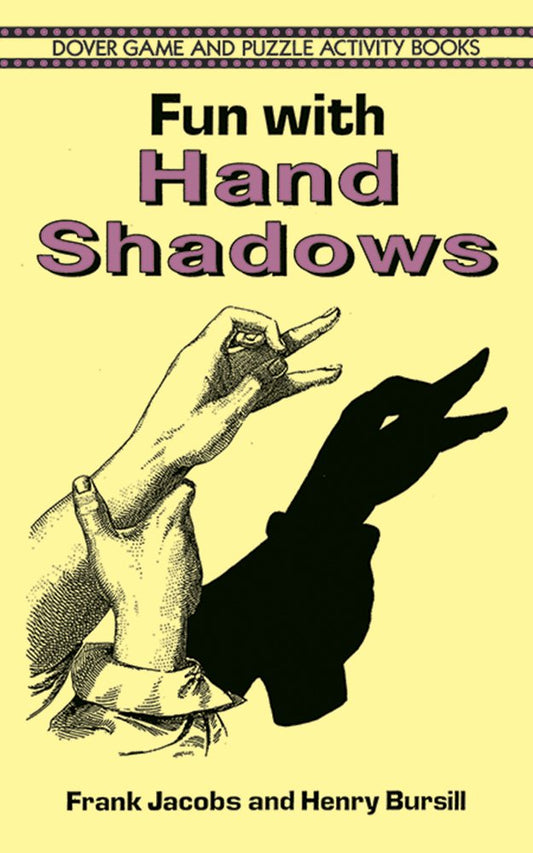 Fun with Hand Shadows (Dover Kids Activity Books) - 7876